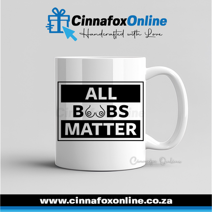 All Boobs Matter Mug
