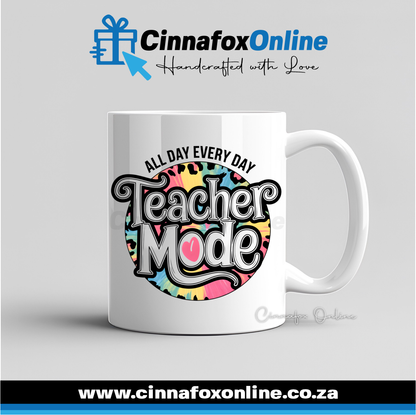 All Day Every Day Teacher Mode Mug