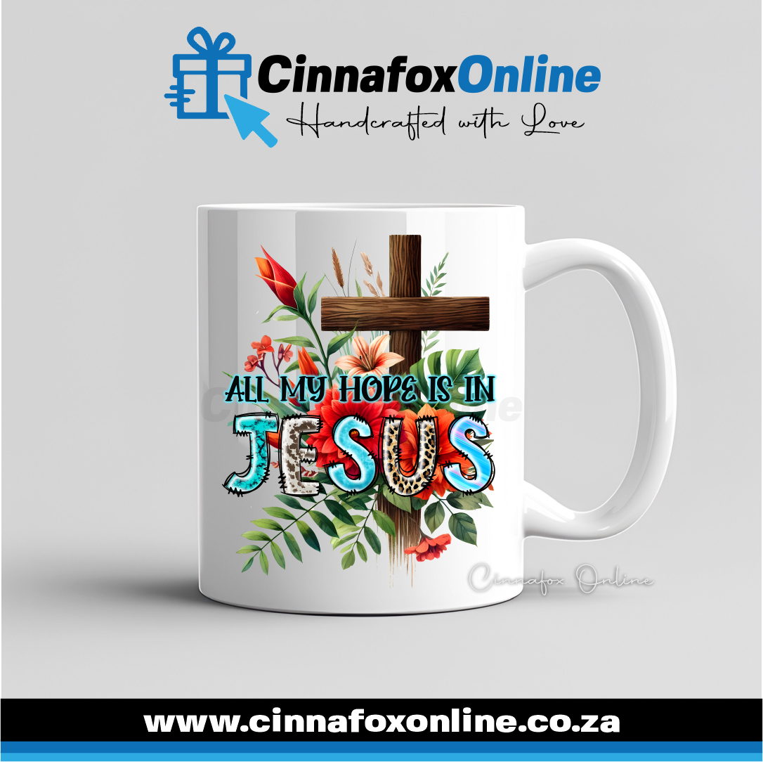 All My Hope Is In Jesus 03 Mug