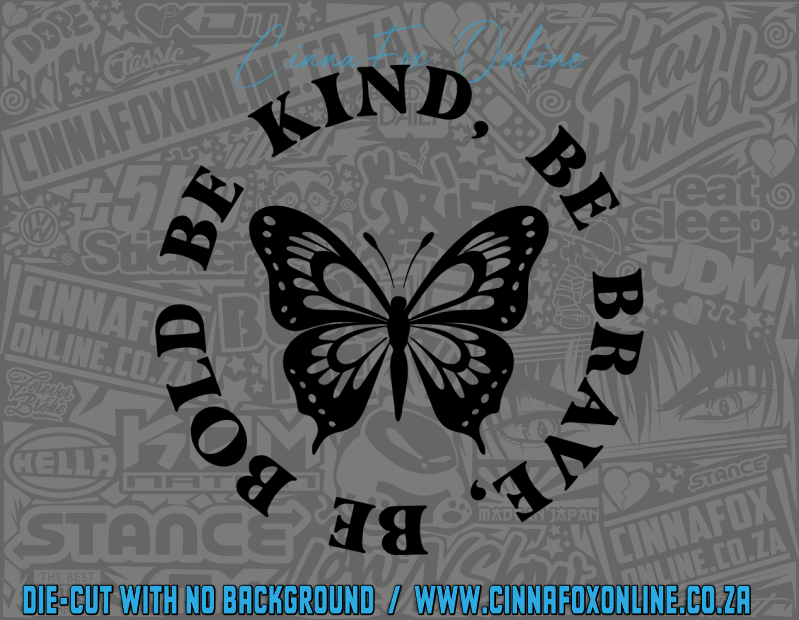 Be Kind Be Brave Be Bold 2 Decal