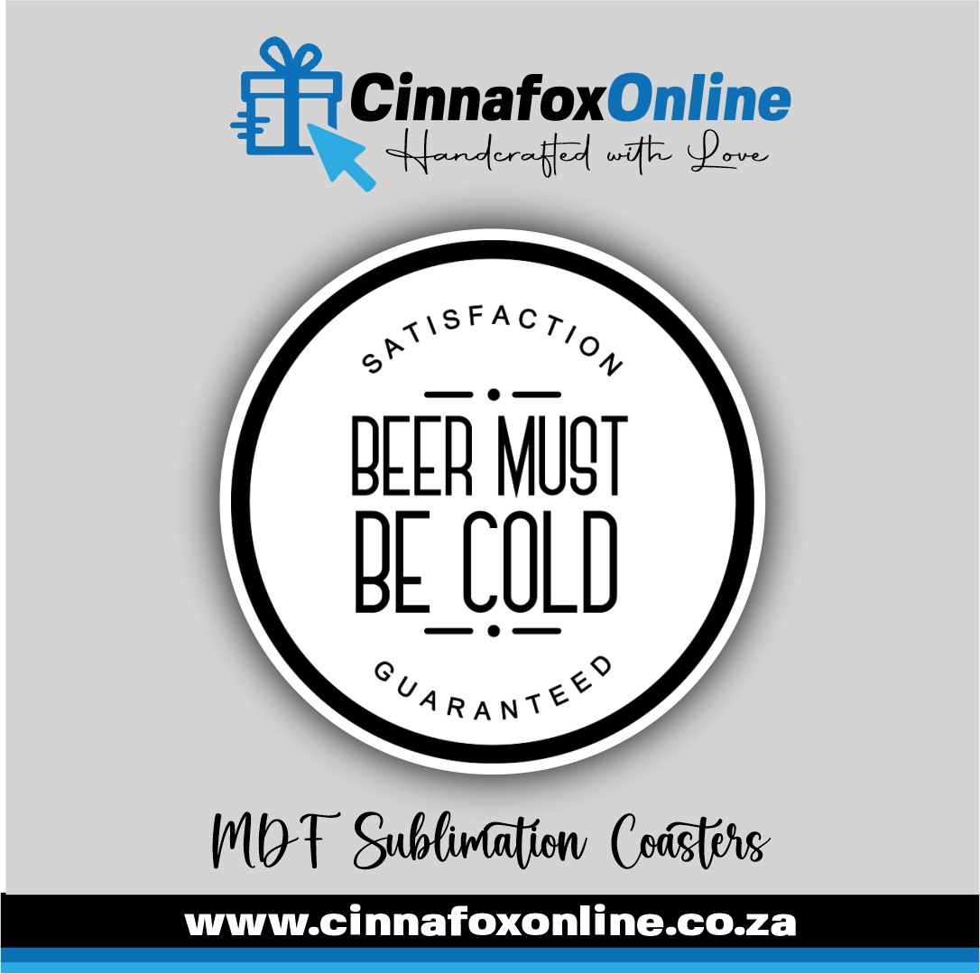 Beer Must Be Cold Round Coaster