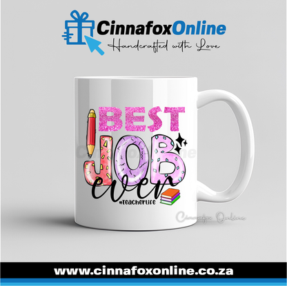 Best Job Ever Teacher Mug
