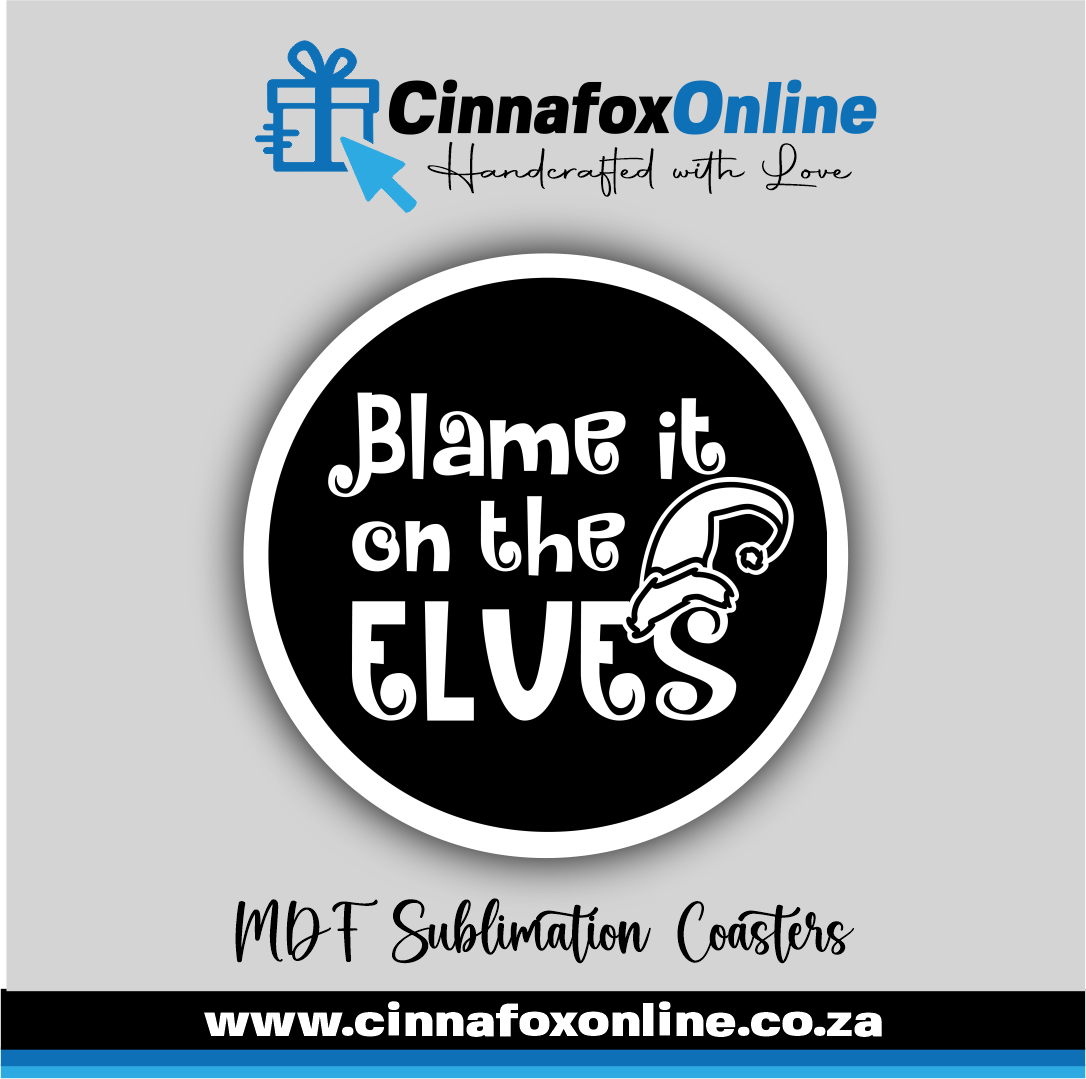 Blame It On The Elves Round Coaster