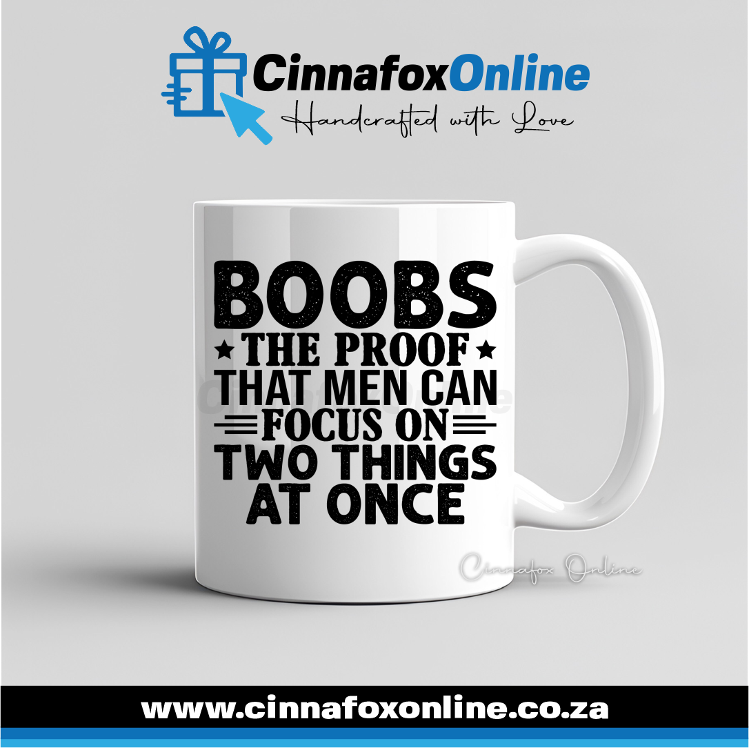 Boobs The Proof Men Can Focus On Two Things At Once Mug