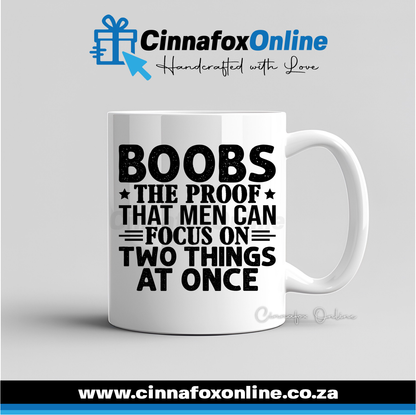Boobs The Proof Men Can Focus On Two Things At Once Mug