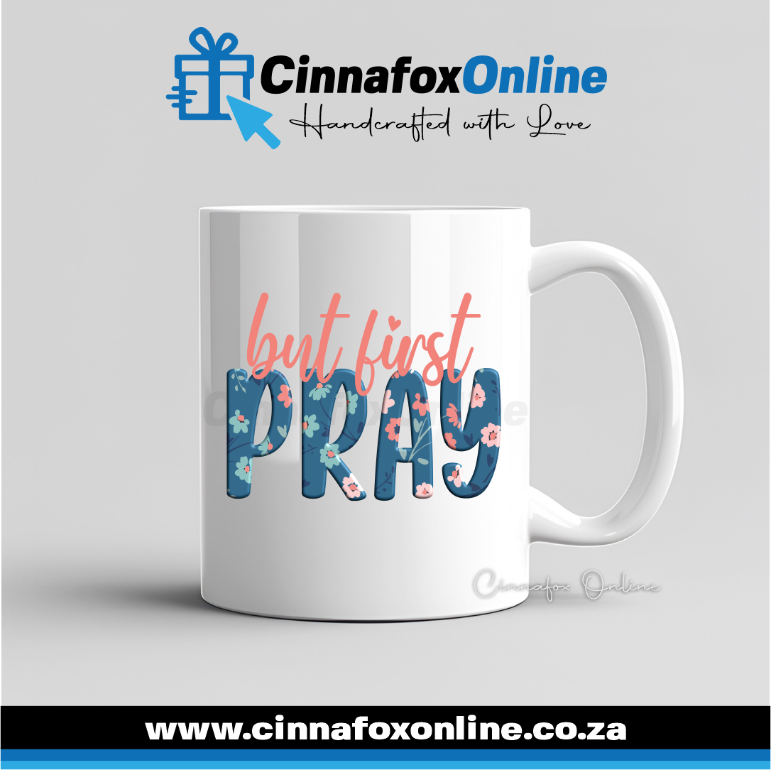 But First Pray Mug