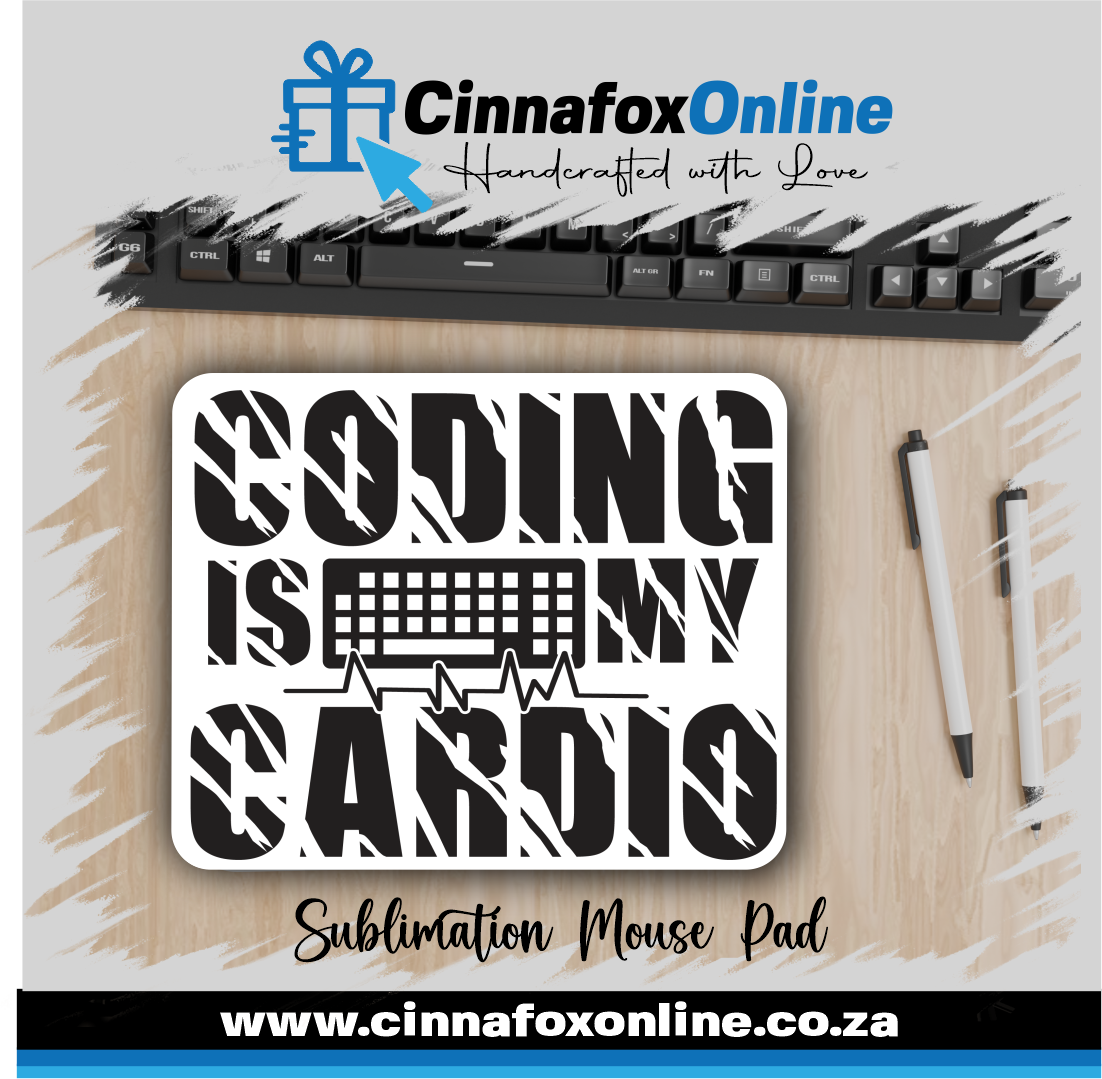 Coding Is My Cardio Mouse Pad