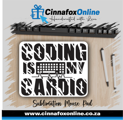 Coding Is My Cardio Mouse Pad