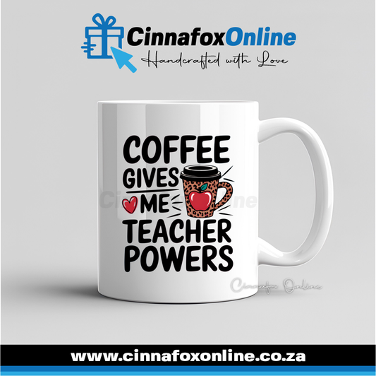 Coffee Gives Me teacher Power Mug