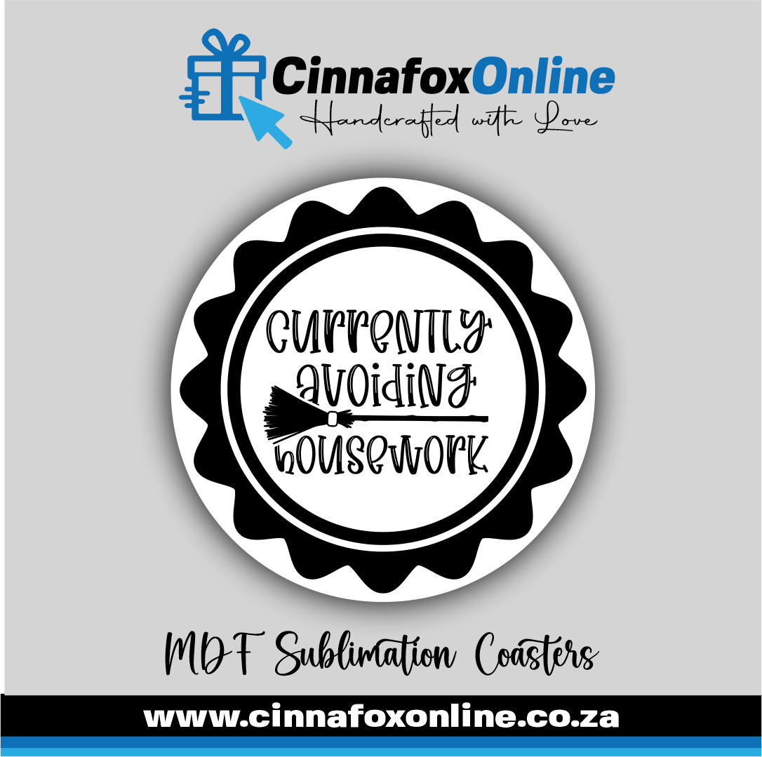 Currently Avoiding Housework Round Coaster