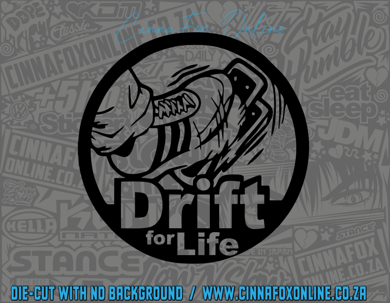 Drift For Life Decal