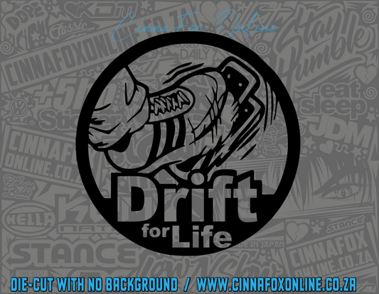 Drift For Life Decal