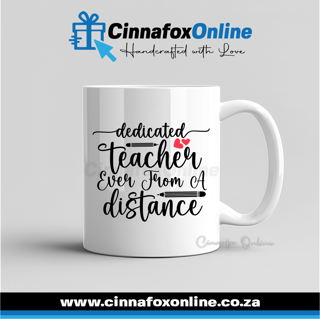Dedicated Teacher Even From A Distance Mug