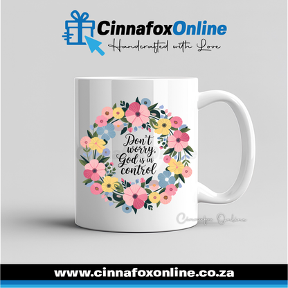 Don't Worry God Is In Control Mug