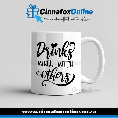 Drinks Well With Others Mug