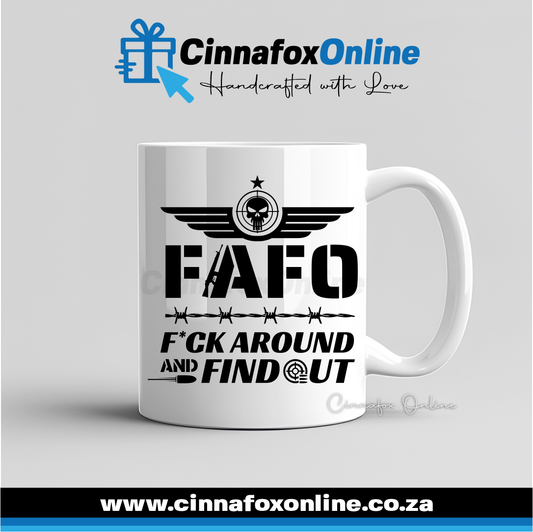 FAFO Fuck Around And Find Out Mug