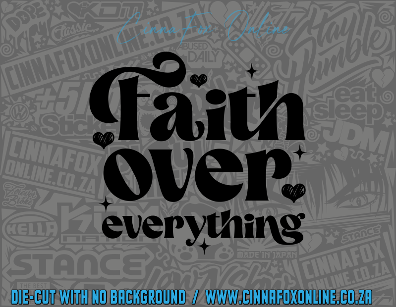 Faith Over Everything Decal
