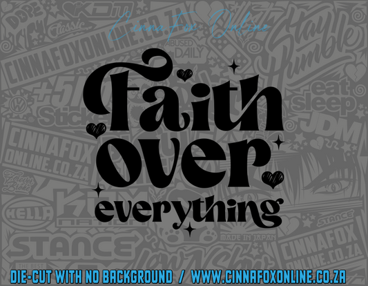 Faith Over Everything Decal