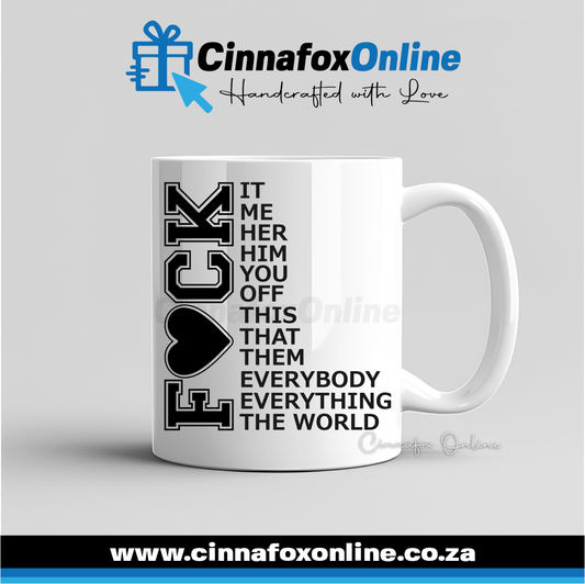 Fck It Mug