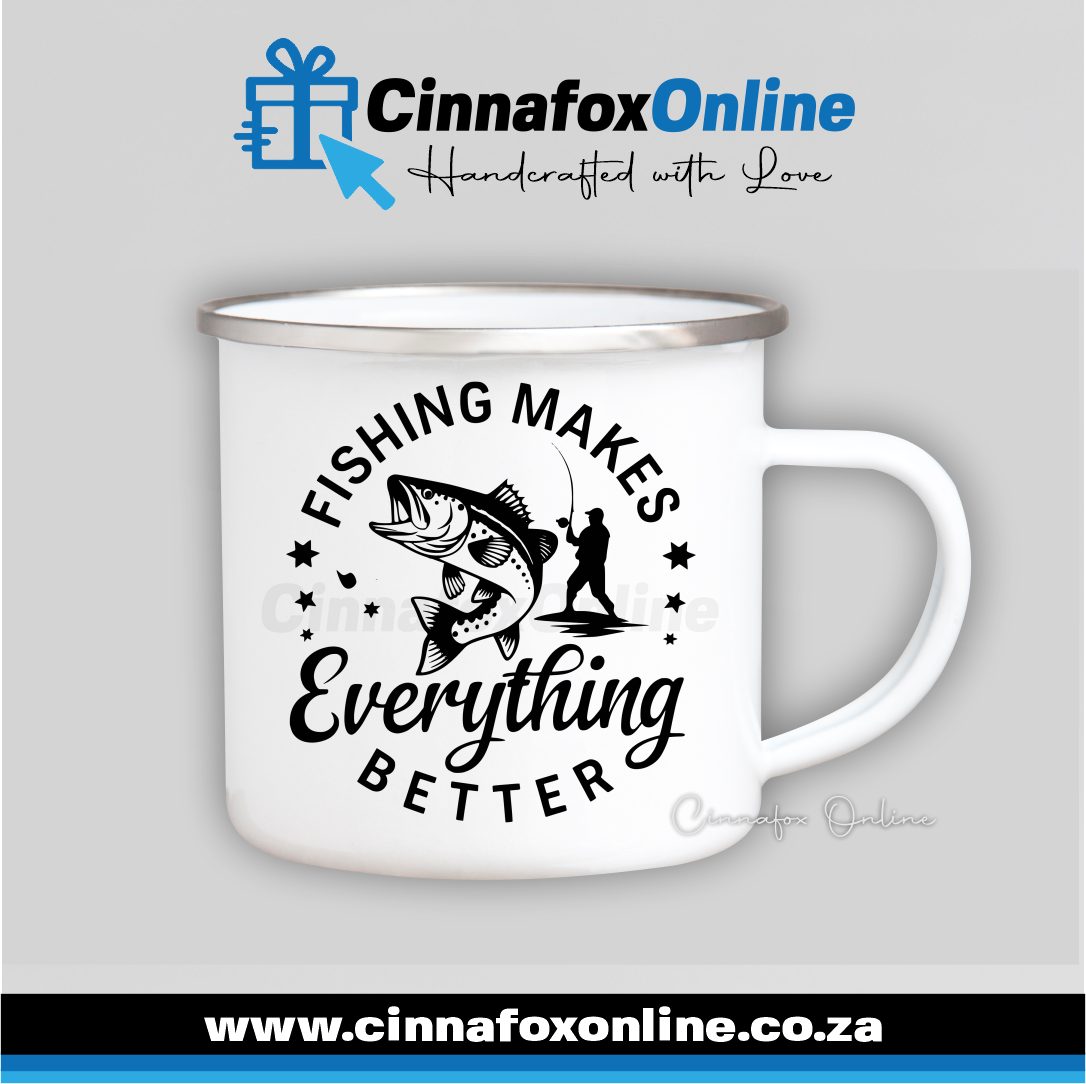 Fishing Makes Everything Better Metal Mug