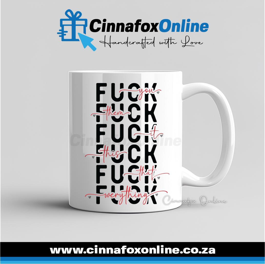 Fuck Them Fuck You Mug