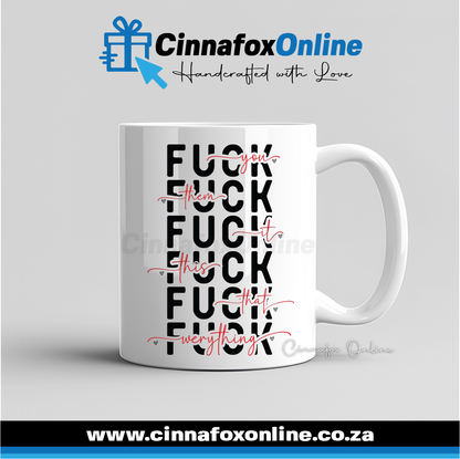 Fuck Them Fuck You Mug
