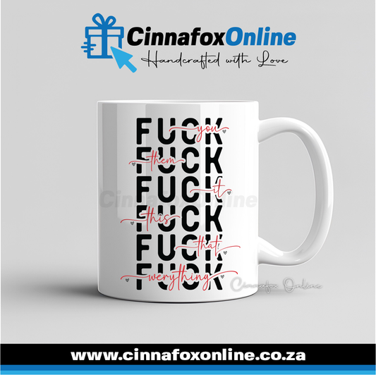 Fuck Them Fuck You Mug