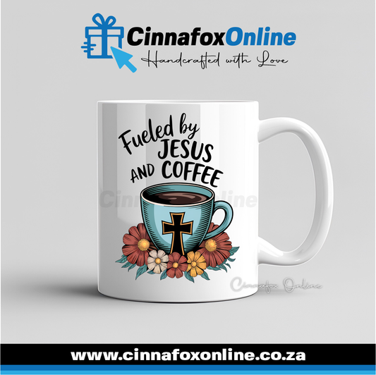 Fueled By Jesus And Coffee Mug