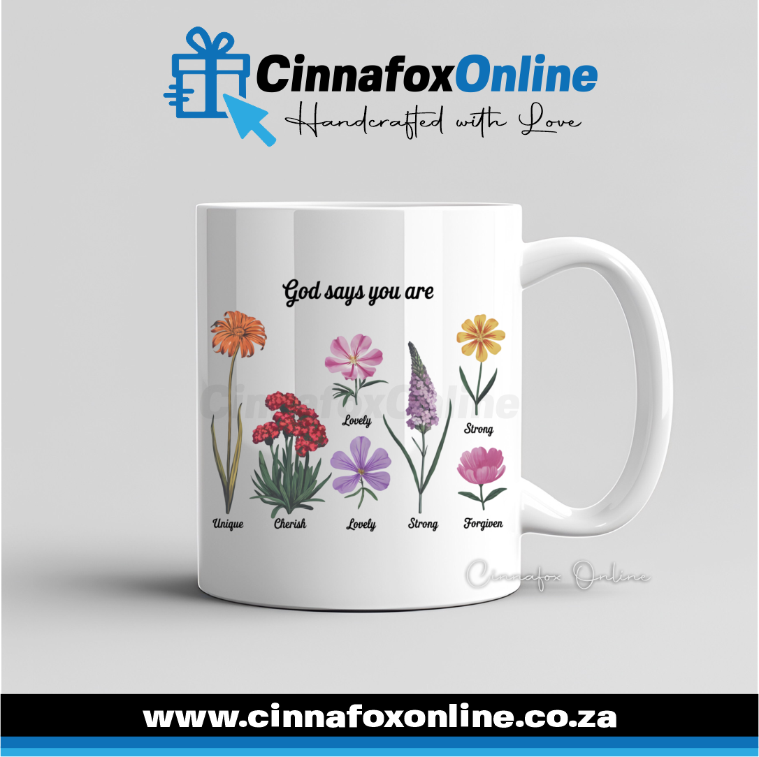 God Says You Are ... Mug