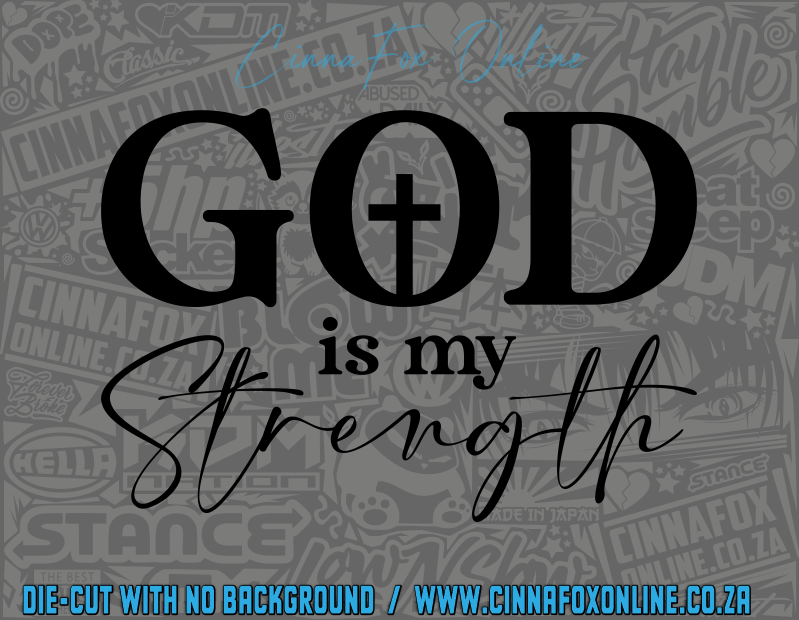 God Is My Strength Decal