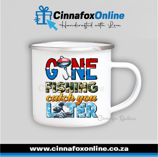 Gone Fishing Catch You Later Metal Mug