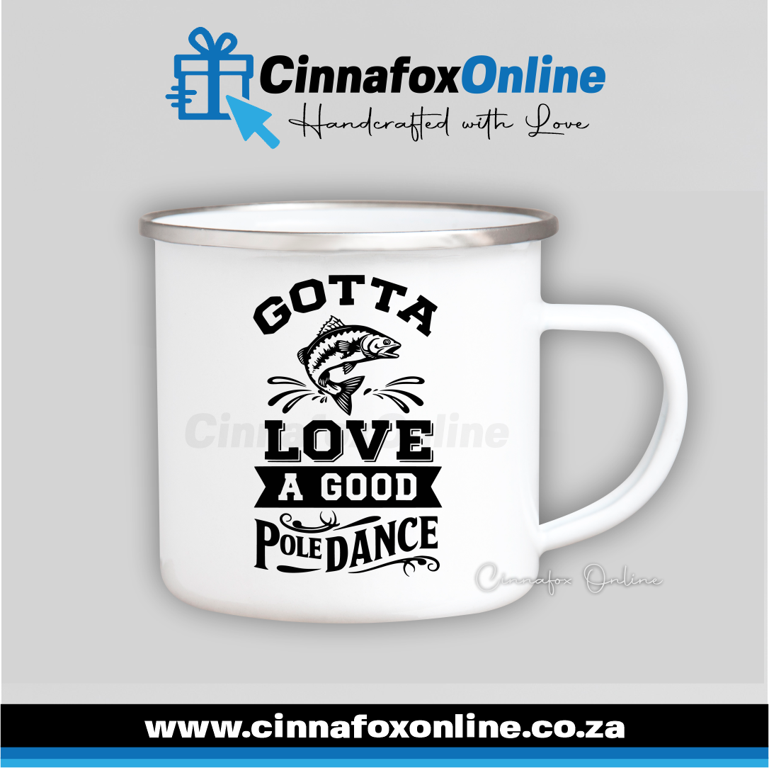 Gotta Love A Good Pole Dance Metal Mug
