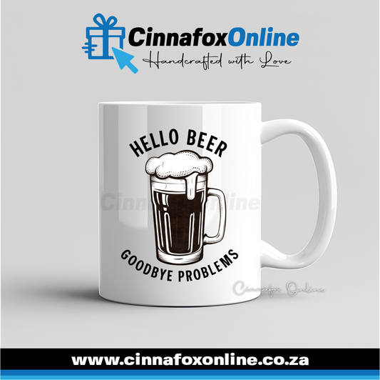 Hello Beer Goodbye Problems Mug