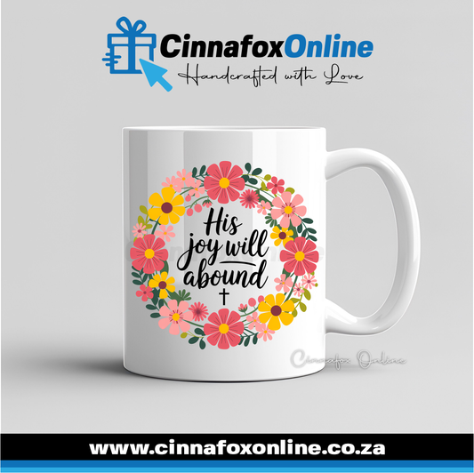 His Joy Will Abound Mug