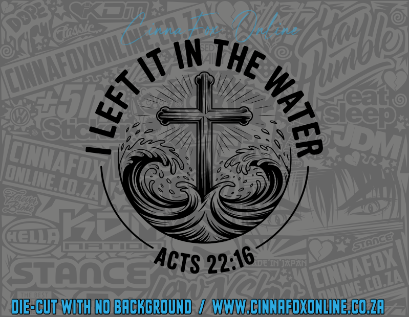 I Left It In The Water Decal