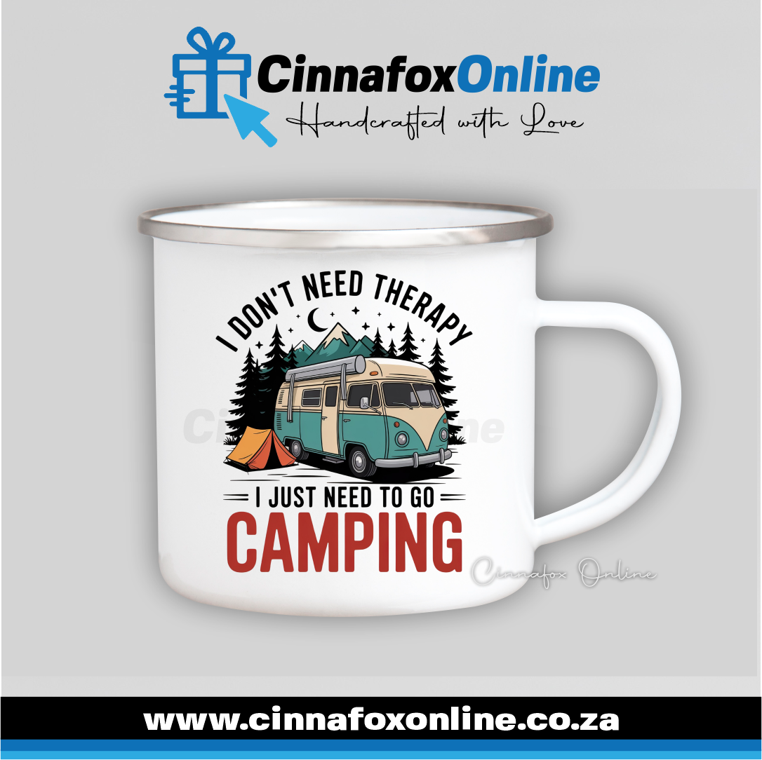 I Don't Need Therapy I Just Need To Go Camping 02 Metal Mug