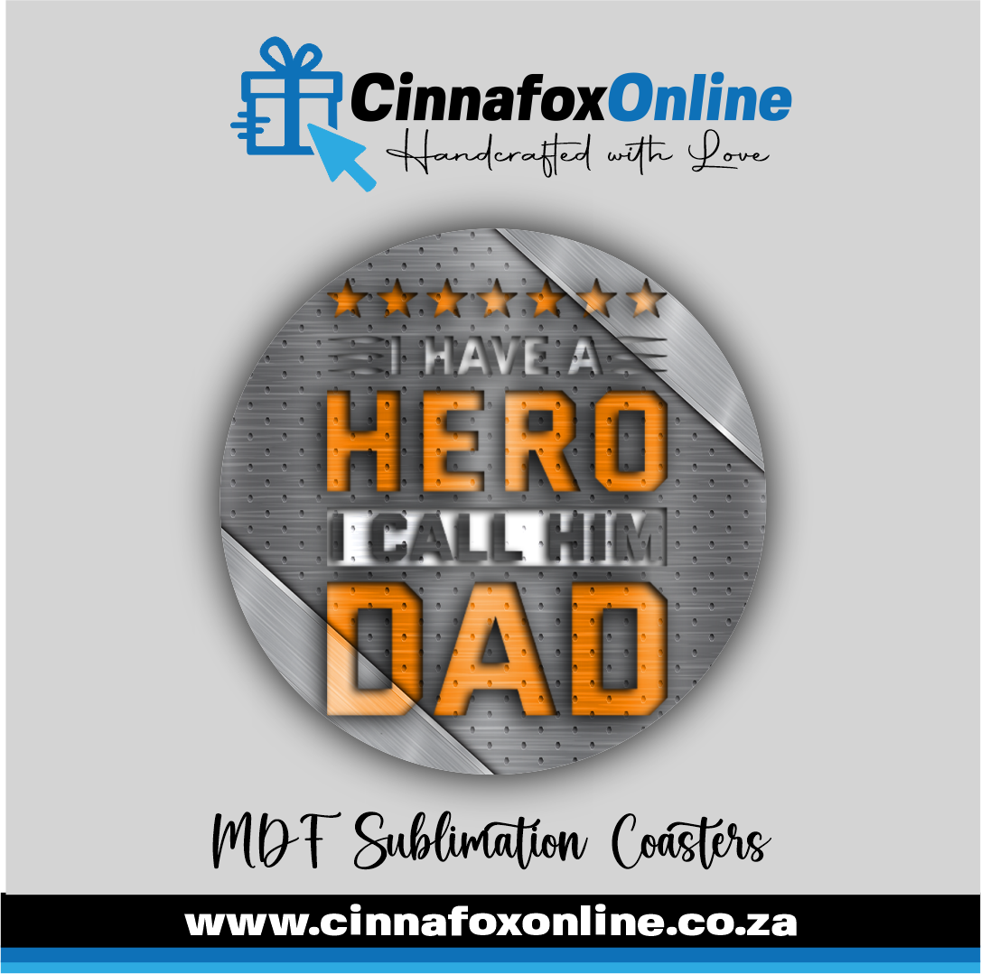 I Have A Hero I Call Him Dad Round Coaster