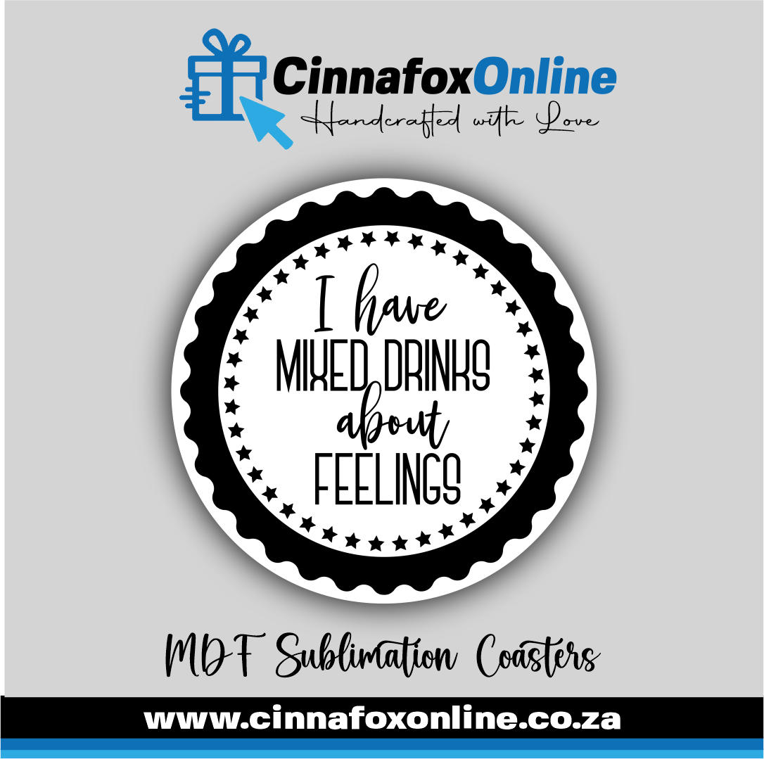 I Have Mixed Drinks About Feelings Round Coaster