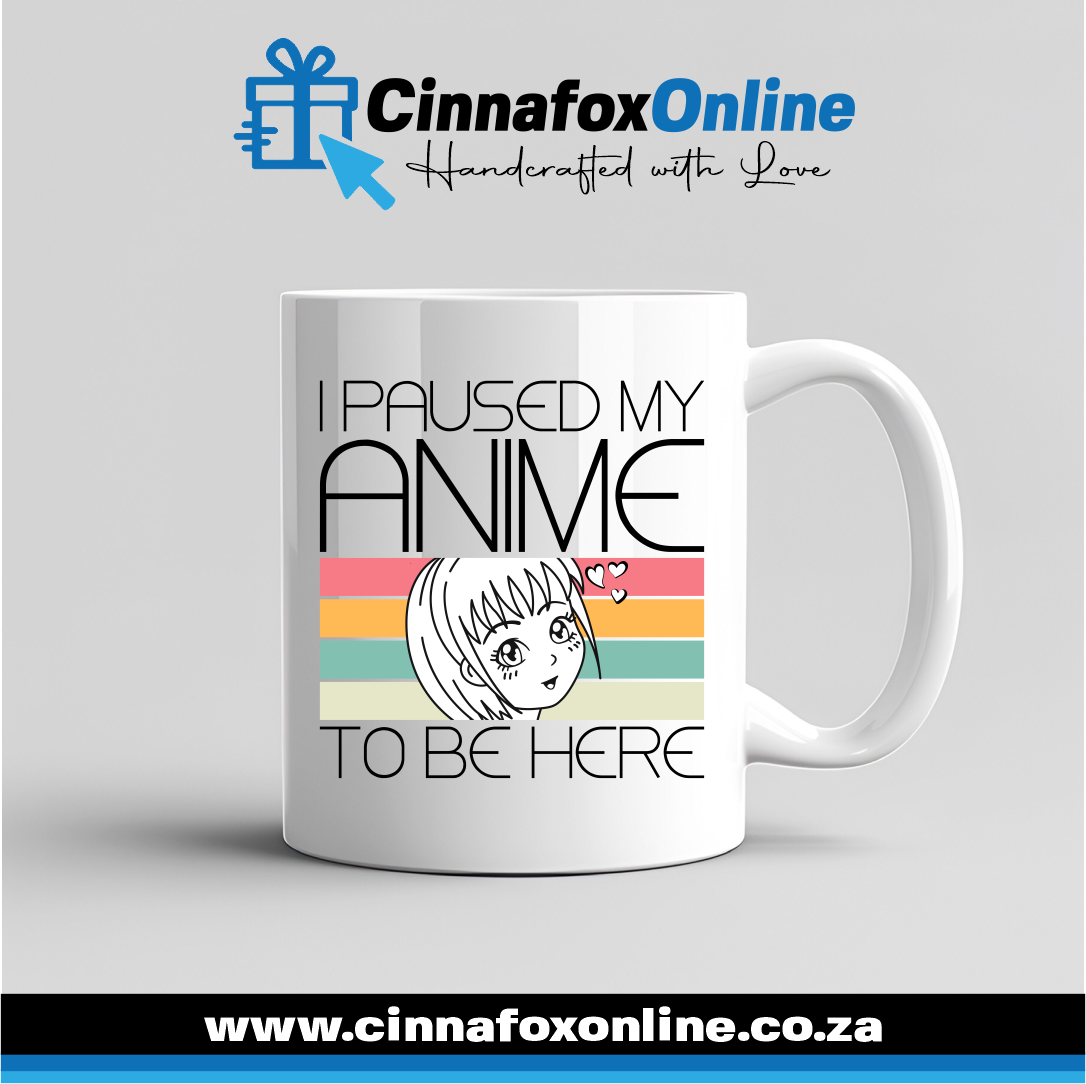 I Paused My Anime To Be Here Mug