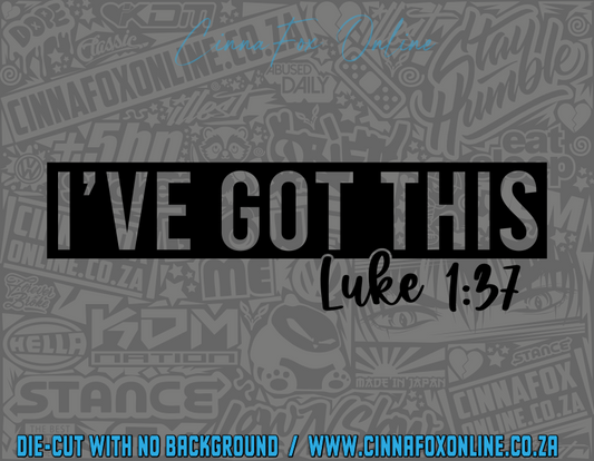 I've Got This Decal