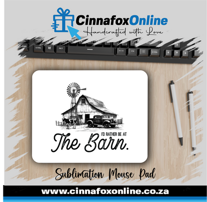 Id Rather Be At The Barn Mouse Pad