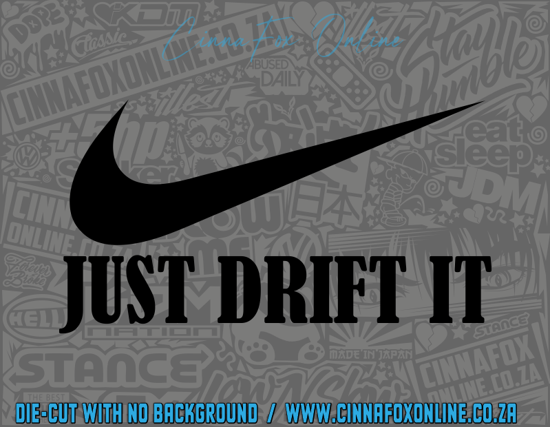 Just Drift It Nike Decal