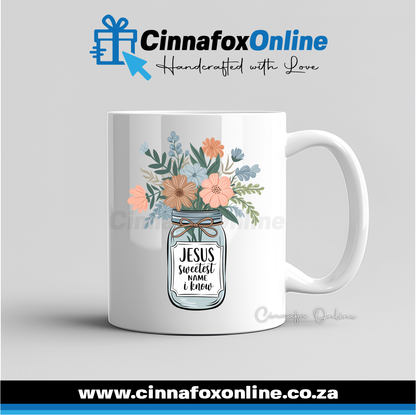 Jesus Sweetest Name I Know Mug