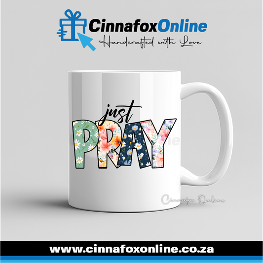 Just Pray Mug
