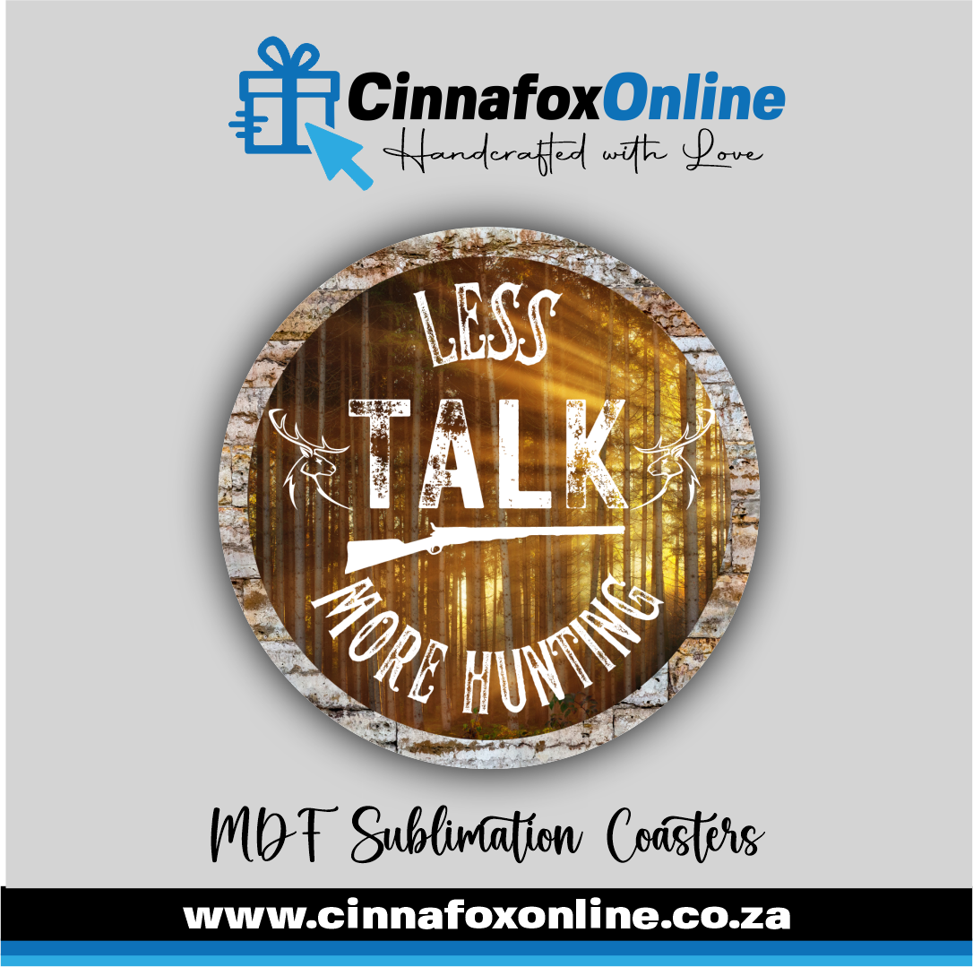 Less Talk More Hunting Round Coaster