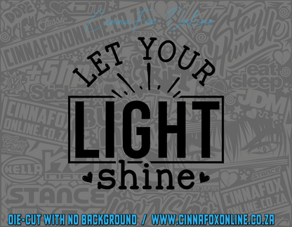 Let Your Light Shine Decal
