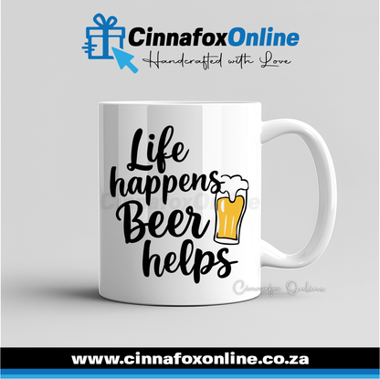 Life Happens Beer Helps Mug