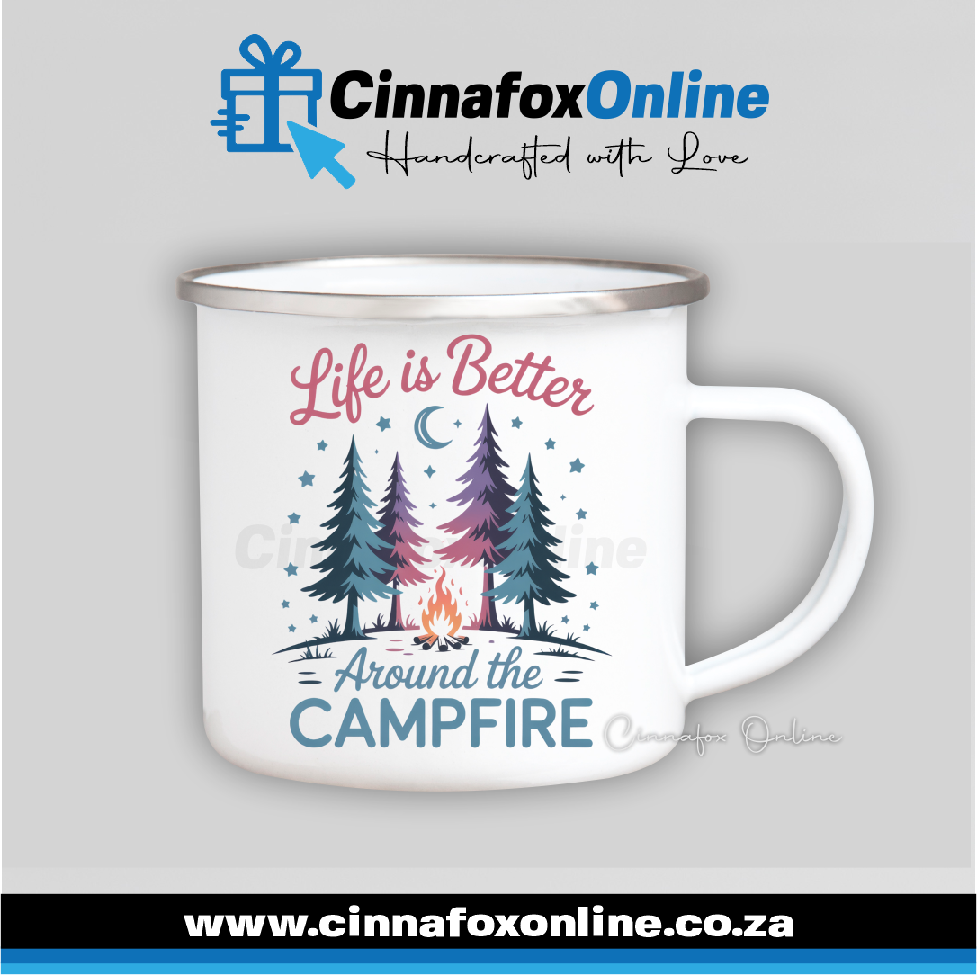 Life Is Better Around The Campfire Metal Mug