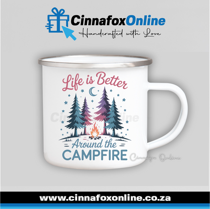 Life Is Better Around The Campfire Metal Mug