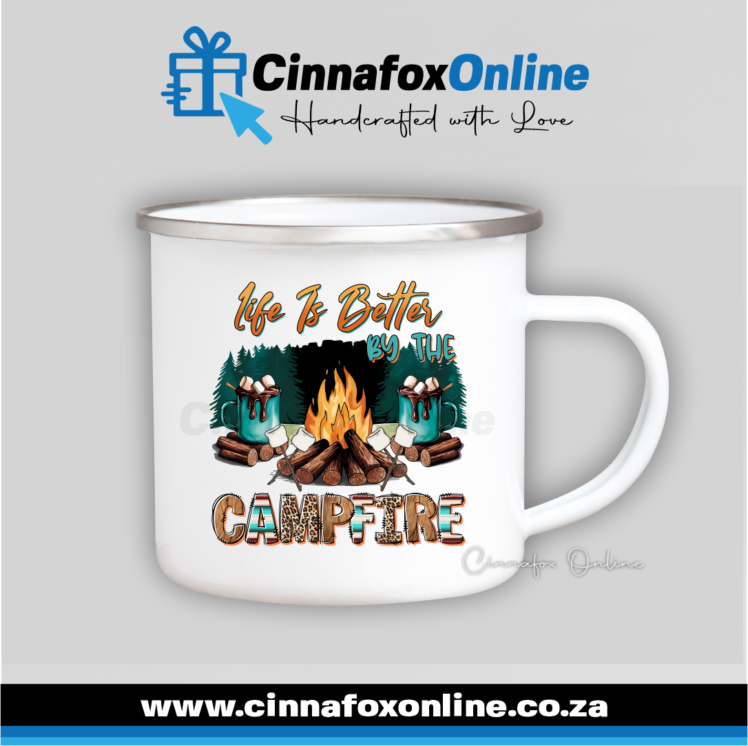 Life Is Better By The CampFire Metal Mug